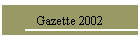 Gazette 2002