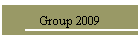Group 2009