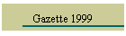 Gazette 1999